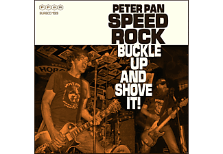 Peter Pan Speedrock - Buckle Up and Shove It (CD)