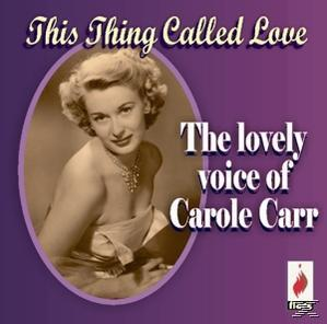 Carole Carr (CD) Thing This - Called Love 
