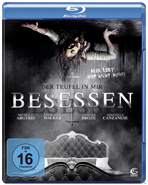 Blu-ray-Cover für 'Besessen', mit einer Frau und dem Text 'Alex lebt hier nicht mehr!'