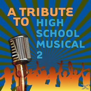 VARIOUS - Tribute To High School Musical 2  - (CD)