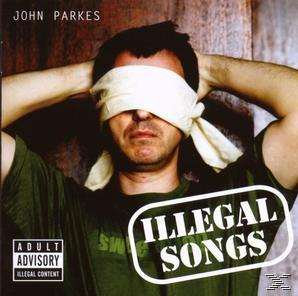 John Parkes - Illegal Songs  - (CD)