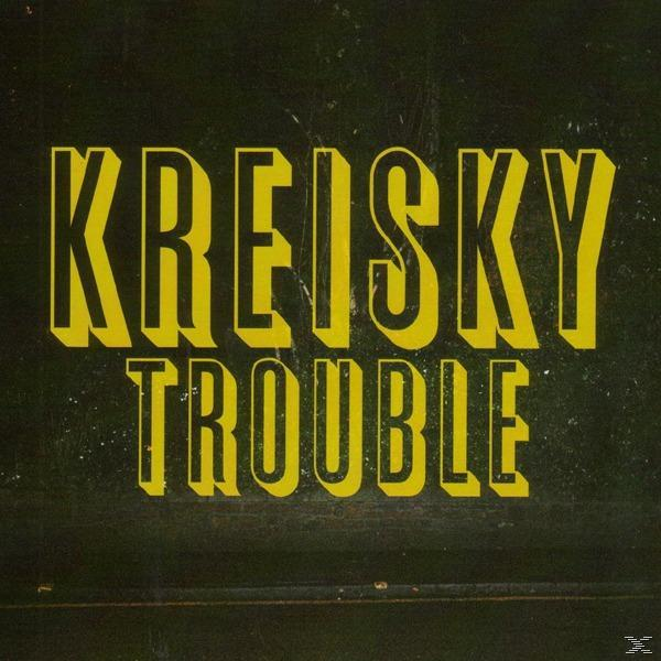(Vinyl) - Kreisky - Trouble
