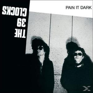 39 Clocks - Pain It Dark  - (CD)