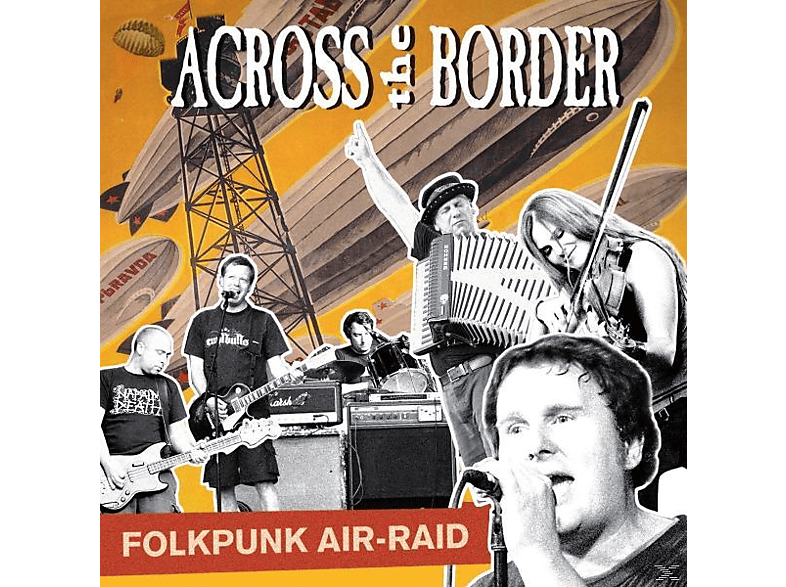 Across The Border - Folkpunk Air-Raid  - (CD)