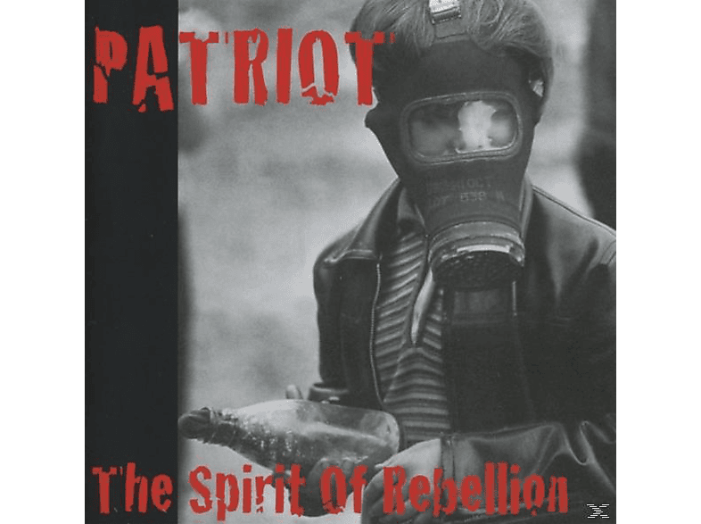 Patriot - The Spirit ofRebellion  - (CD)