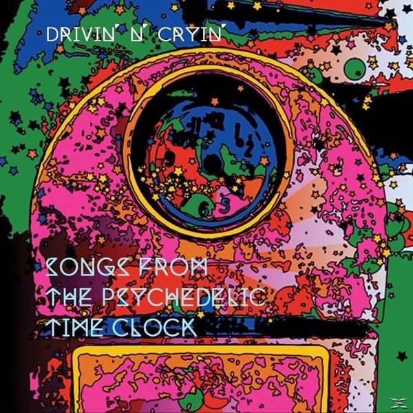 Drivin\' N\' Cryin\' - From Songs Time - Clo The (CD) Psychedelic