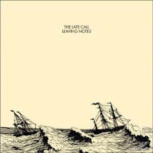 The Late Call Notes Leaving - - (CD)