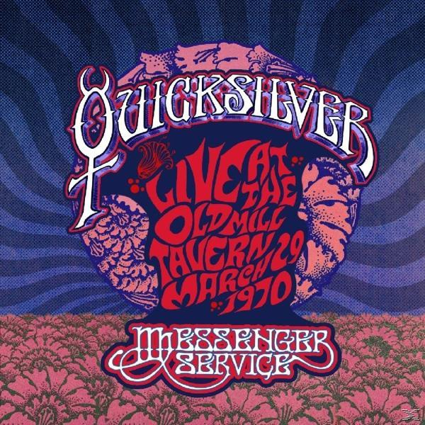 Quicksilver Messenger Service 29,1970 Mill Live - Old Tavern,March - (CD) At