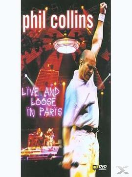DVD-Cover: Phil Collins auf der Bühne, Arm erhoben, Titel 'Live and Loose in Paris'.