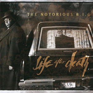 Albumcover mit The Notorious B.I.G. und einem Auto. Der Titel 'Life After Death' steht auf dem Auto.