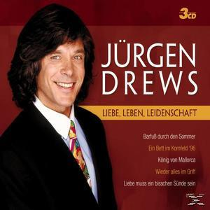 Albumcover, lächelnder Mann, Text Jürgen Drews, Liebe, Leben, Leidenschaft, plus Songtitel.