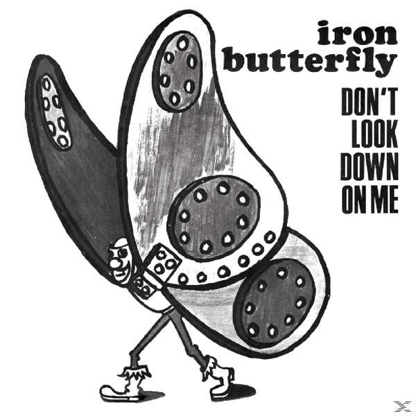 Iron Butterfly - DON T ON - ME (Vinyl) LOOK DOWN