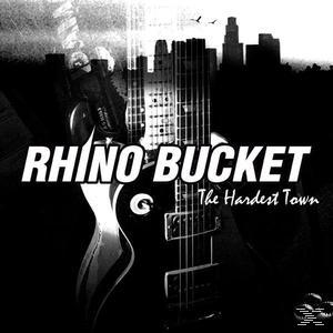 Rhino Bucket - THE HARDEST TOWN  - (CD)