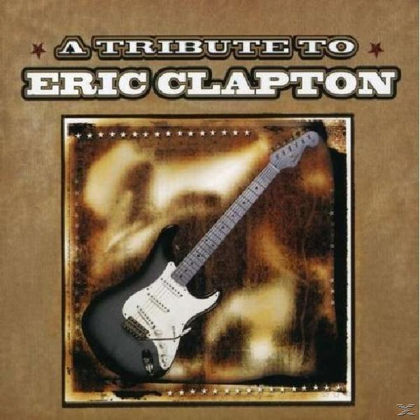 VARIOUS - Tribute To Eric - (CD) Clapton