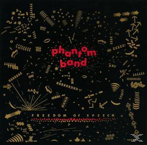 The Phantom Band - Freedom Of Speech  - (CD)