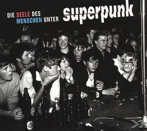 Superpunk - Die Seele Des Menschen Unter Superpunk  - (CD)