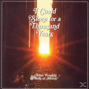 - Sleep - Years Melody Thousand For & A (CD) Franklin Of Bolts I Adam Could