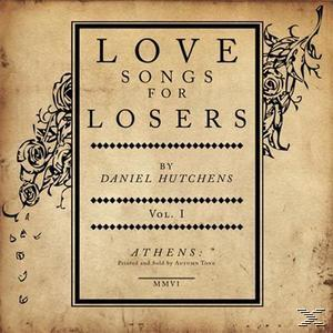 Daniel Hutchens - - For Love Songs (CD) Losers
