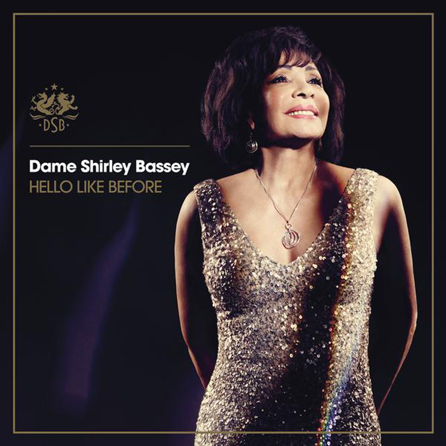 Dame Shirley Bassey - Hello Like Before  - (CD)