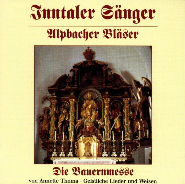 Inntaler Sänger - Die Bauernmesse von Annette Thoma  - (CD)