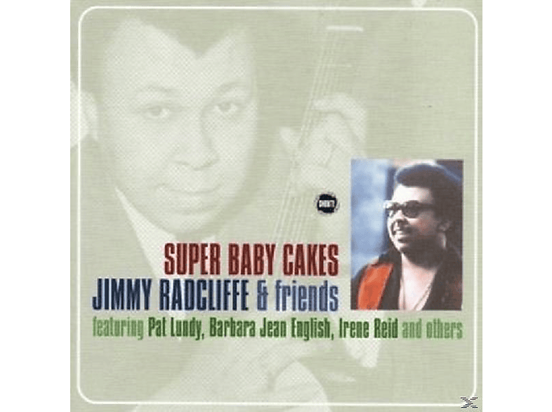 (CD) CAKES Radcliffe, Jimmy - SUPER & BABY Radcliffe Jimmy Friend -