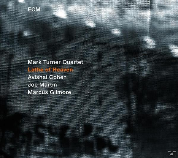 Mark Turner Quartet - Lathe Of Heaven  - (CD)