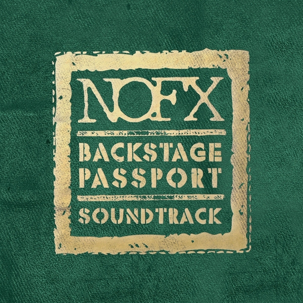 Albumcover mit NOFX-Logo in Gold, grünem Hintergrund und Text.