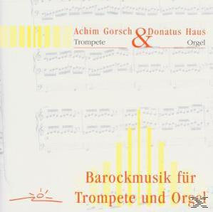 Achim & Donatus Haus Gorsch - Barockmusik Für Trompete Und Orgel  - (CD)