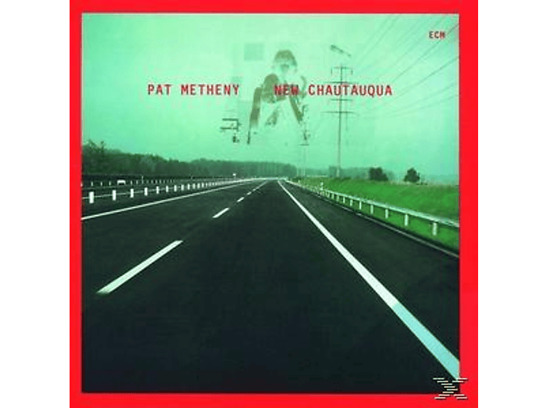 Thumbnail - Pat Metheny - New Chautauqua (Touchstones) (CD)