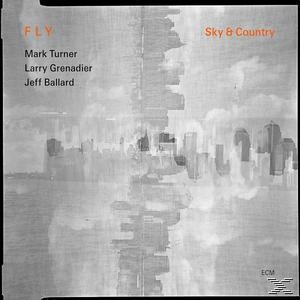 TURNER/GRENADIER/BALLARD, Fly Trio - Sky & Country  - (CD)