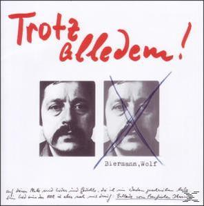 Biermann Wolf - Trotz Alledem!  - (CD)