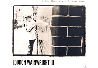 Loudon Wainwright Iii - Older Than My Old Man Now  - (CD)