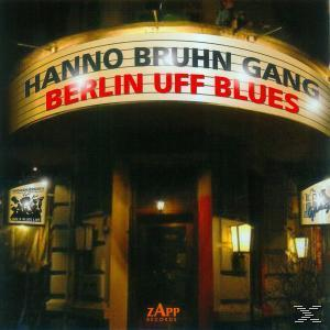 Hanno & Gang Bruhn - Berlin uff Blues  - (CD)