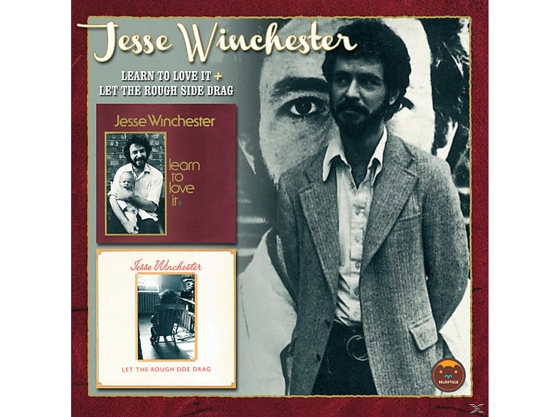 Jesse Winchester - Learn To Love It & Let The Rough Side Drag  - (CD)
