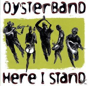 Oysterband - Here I Stand  - (CD)