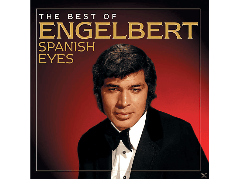 Engelbert Humperdinck - Spanish Eyes: The Best Of CD
