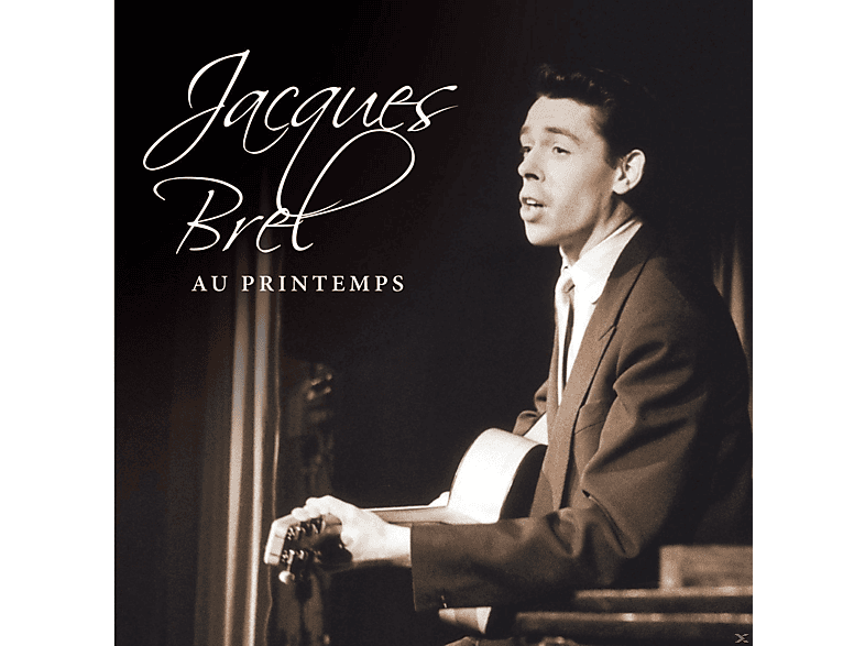 Jacques Brel - Au Printemps  - (CD)