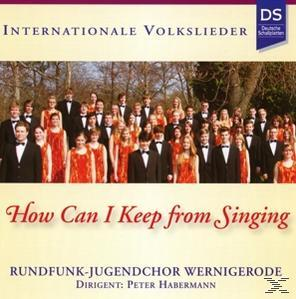 Rundfunk-jugendchor Wernigerode - How Can I Keep From Singing  - (CD)