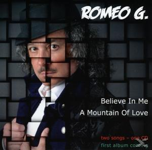 Romeo G. - Believe In Me  - (CD 3 Zoll Single (2-Track))