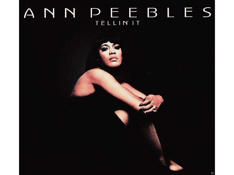 Ann Peebles - Tellin\' It  - (CD)