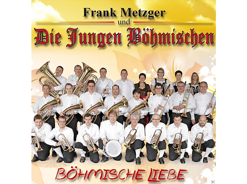 Frank Metzger Und Die Jungen Böhmischen - Böhmische Liebe  - (CD)