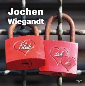 Jochen Wiegandt - Bleib doch da  - (CD)