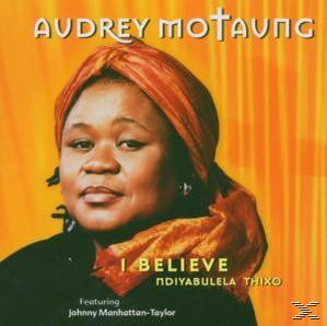 Audrey Motaung (CD) Believe - I -