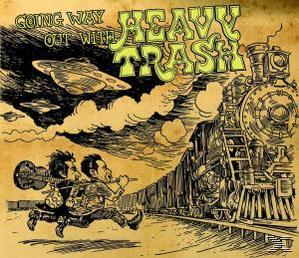 Heavy Trash - Going Way Out With Heavy Trash  - (CD)