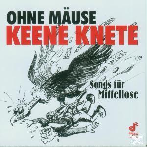 VARIOUS - Ohne Mäuse Keene Knete-Songs Für Mittellose  - (CD)