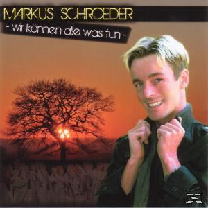 Markus Schröder - tun können Wir was - alle (CD)