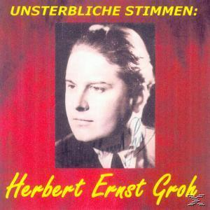 Groh - (CD) Herbert Stimmen: Groh Herbert - Ernst Unsterbliche Ernst
