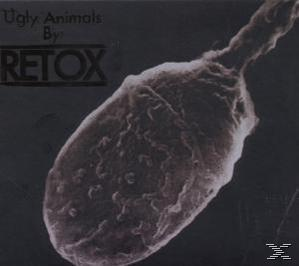 Retox - Ugly Animals  - (CD)