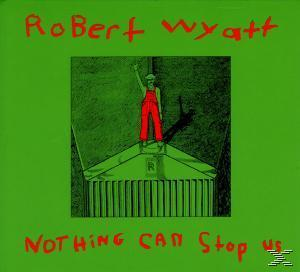 Album borító egy figurával egy zöld tetőn, piros overálban és zöld háttérrel. A szöveg szerint 'Nothing Can Stop Us'.