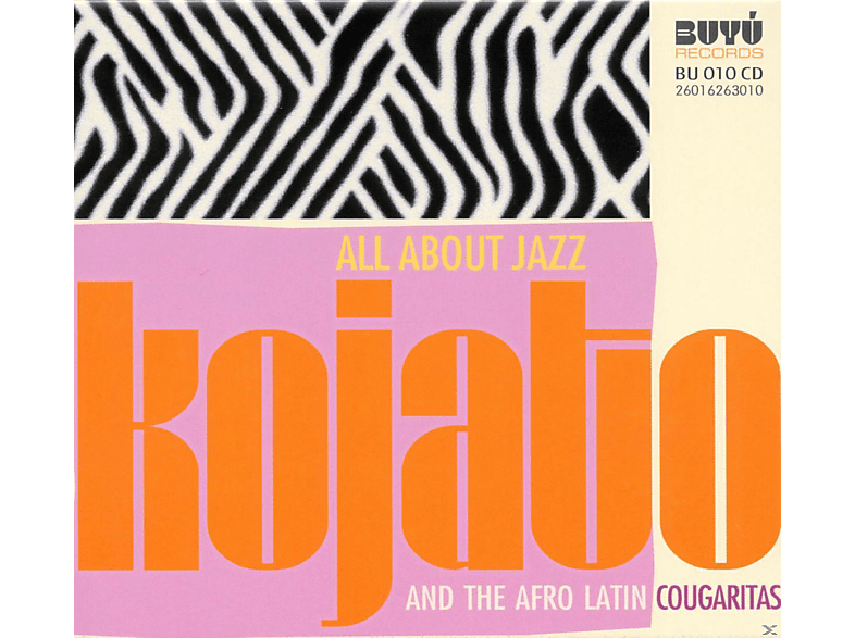 Kojato And The Afro Latin Cougaritas - All About Jazz - (CD)